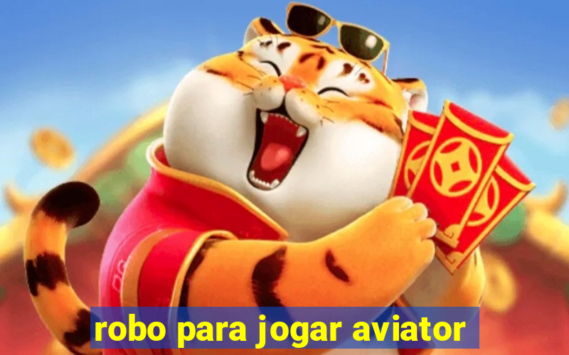 robo para jogar aviator